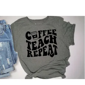 Coffee Teach Repeat